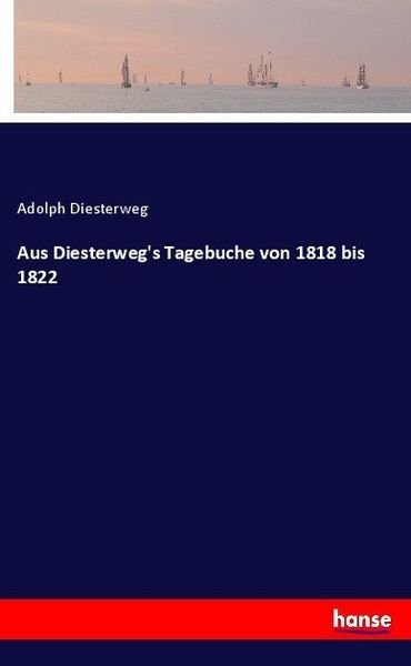 Produktbild: Aus Diesterweg's Tagebuche von 1818 bis 1822
