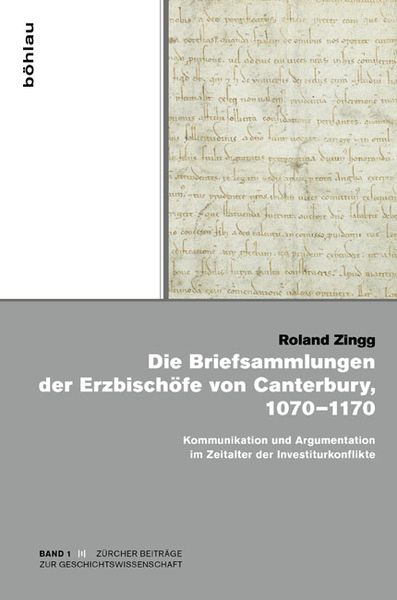 Produktbild: Die Briefsammlungen der Erzbisch&ouml;fe von Canterbury, 1070&ndash;1170