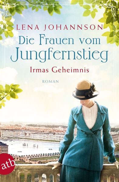 Die Frauen vom Jungfernstieg – Irmas Geheimnis, Taschenbuch von Lena Johannson, Aufbau TB