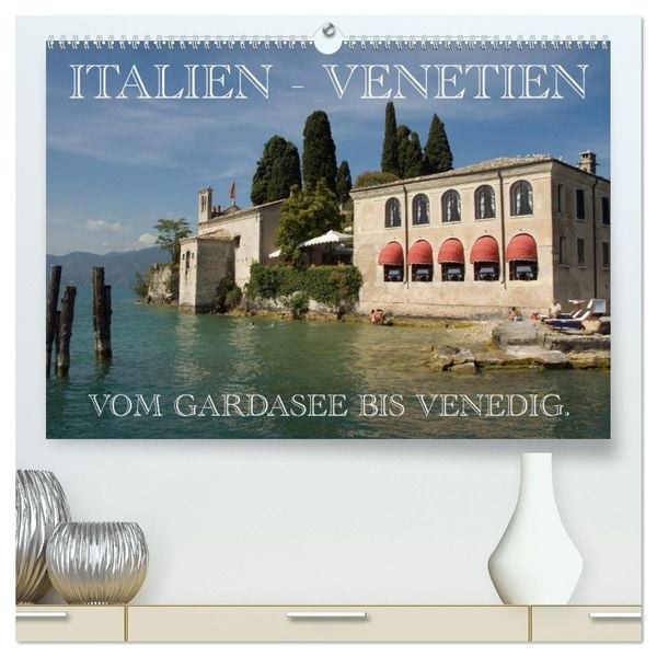 Produktbild: Italien - Venetien (hochwertiger Premium Wandkalender 2026 DIN A2 quer), Kunstdruck in Hochglanz