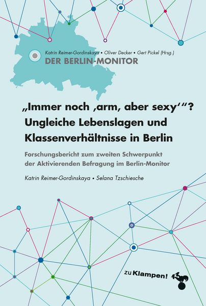Produktbild: Immer noch &raquo;arm, aber sexy&laquo;? Ungleiche Lebenslagen und Klassenverh&auml;ltnisse in Berlin
