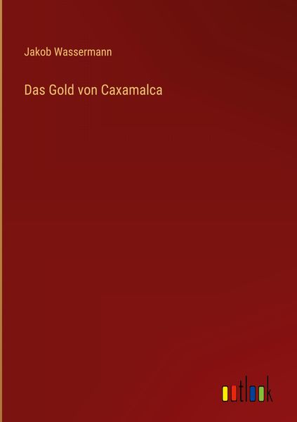 Produktbild: Das Gold von Caxamalca