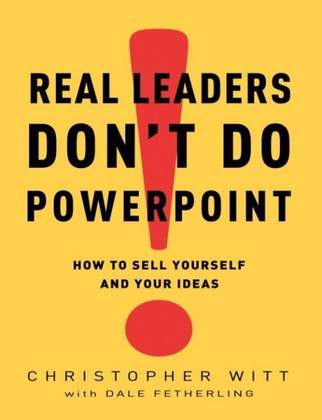 Produktbild: Real Leaders Don't Do PowerPoint