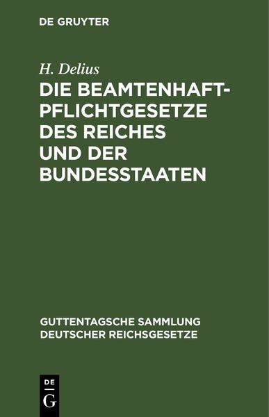 Produktbild: Die Beamtenhaftpflichtgesetze des Reiches und der Bundesstaaten