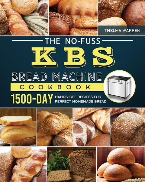 Produktbild: The No-Fuss KBS Bread Machine Cookbook