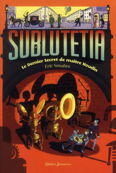 Produktbild: Sublutetia - Le Dernier Secret de ma&icirc;tre Houdin