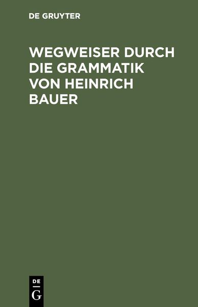 Produktbild: Wegweiser durch die Grammatik von Heinrich Bauer