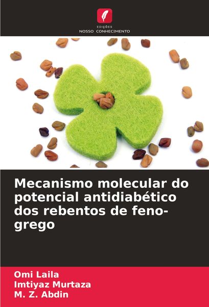 Produktbild: Mecanismo molecular do potencial antidiab&eacute;tico dos rebentos de feno-grego