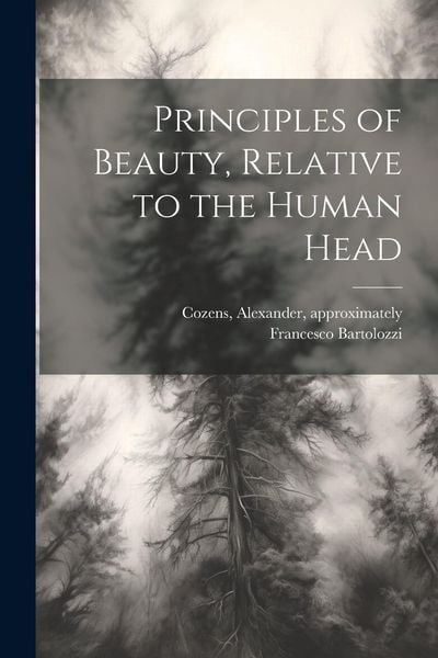 Produktbild: Principles of Beauty, Relative to the Human Head