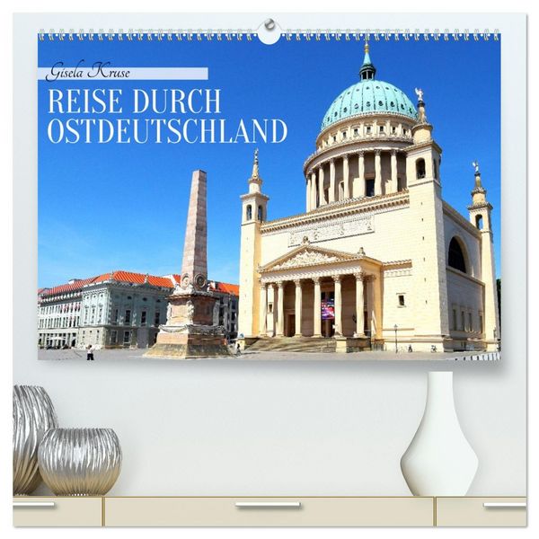 Produktbild: Reise durch Ostdeutschland (hochwertiger Premium Wandkalender 2026 DIN A2 quer), Kunstdruck in Hochglanz