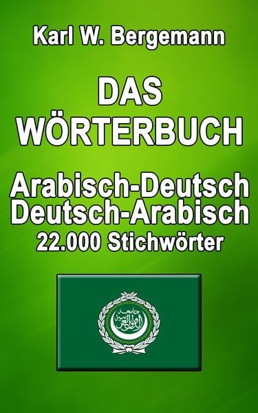 Produktbild: Das W&ouml;rterbuch Arabisch-Deutsch / Deutsch-Arabisch