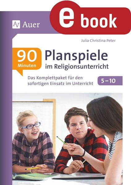 Produktbild: 90-Minuten-Planspiele im Religionsunterricht 5-10