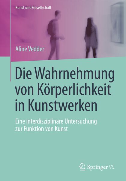 Produktbild: Die Wahrnehmung von K&ouml;rperlichkeit in Kunstwerken