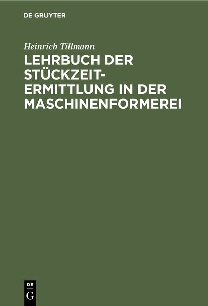 Produktbild: Lehrbuch der St&uuml;ckzeit-Ermittlung in der Maschinenformerei
