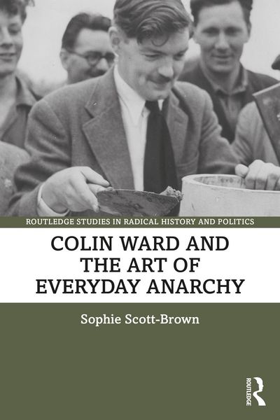 Produktbild: Colin Ward and the Art of Everyday Anarchy