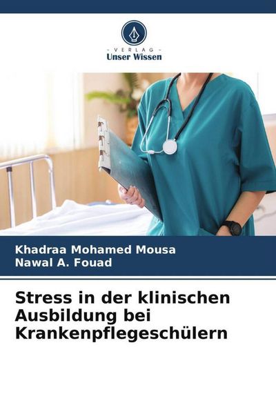 Produktbild: Stress in der klinischen Ausbildung bei Krankenpflegesch&uuml;lern