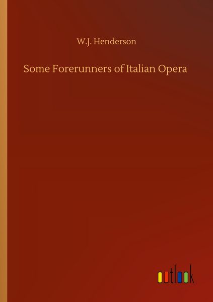 Produktbild: Some Forerunners of Italian Opera
