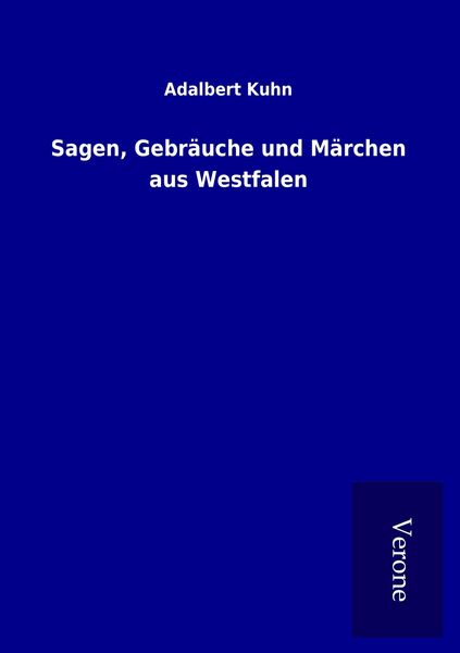 Produktbild: Sagen, Gebr&auml;uche und M&auml;rchen aus Westfalen