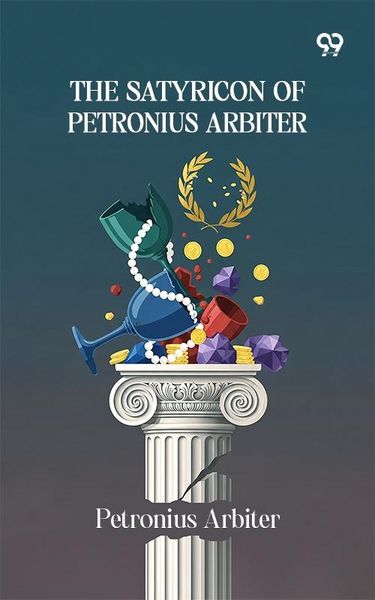 Produktbild: Satyricon Of Petronius Arbiter