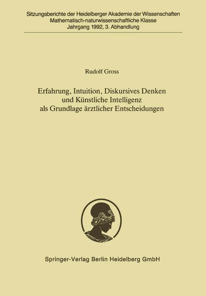 Produktbild: Erfahrung, Intuition, Diskursives Denken und K&uuml;nstliche Intelligenz als Grundlage &auml;rztlicher Entscheidungen
