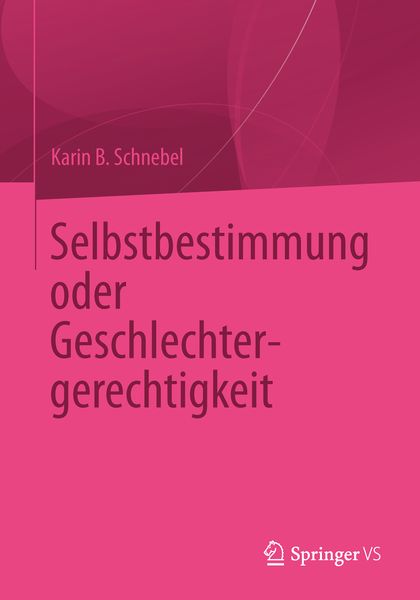 Produktbild: Selbstbestimmung oder Geschlechtergerechtigkeit