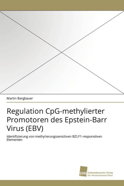 Produktbild: Regulation CpG-methylierter Promotoren des Epstein-Barr Virus (EBV)