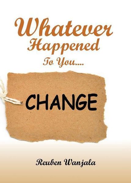 Produktbild: Whatever Happened to you.... CHANGE