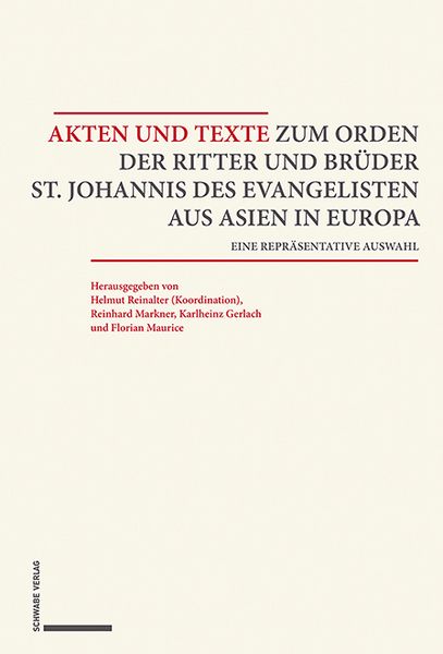 Produktbild: Akten und Texte zum Orden der Ritter und Br&uuml;der St. Johannis des Evangelisten aus Asien und Europa