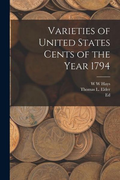 Produktbild: Varieties of United States Cents of the Year 1794