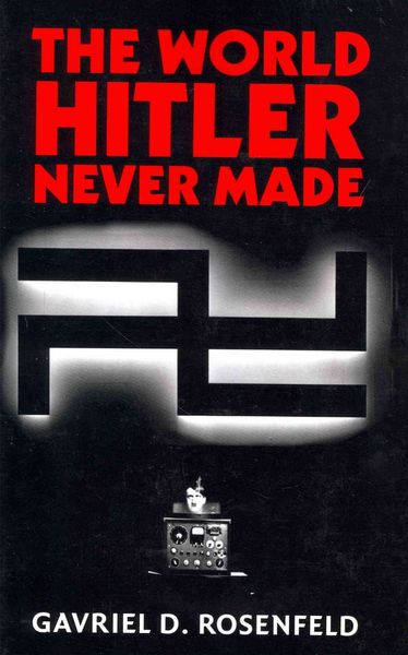 Produktbild: The World Hitler Never Made