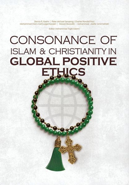 Produktbild: Consonance of Islam & Christianity in Positive Global Ethics