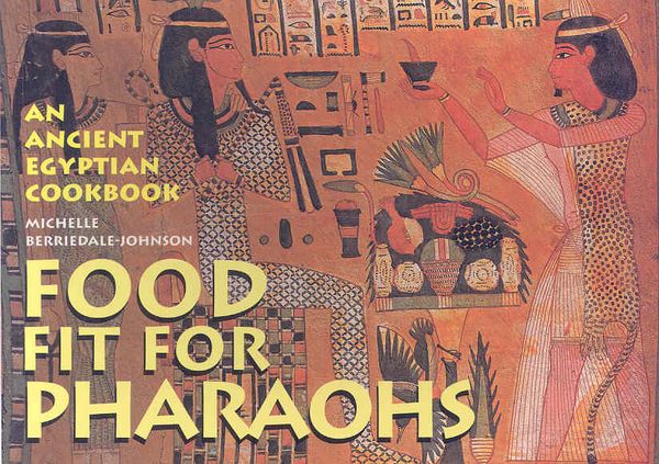 Produktbild: Berriedale-Johnson, M: Food Fit for Pharaohs
