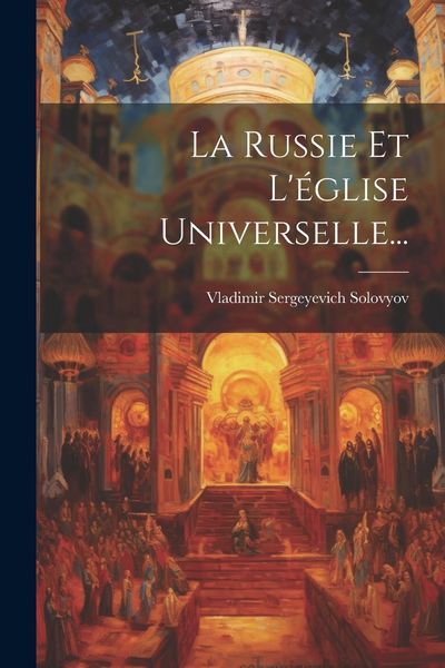 Produktbild: La Russie Et L'&eacute;glise Universelle...