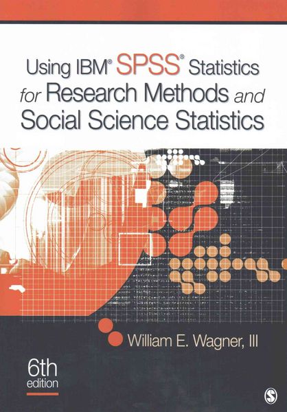 Produktbild: William E. Wagner, I: Using IBM&reg; SPSS&reg; Statistics for Resear