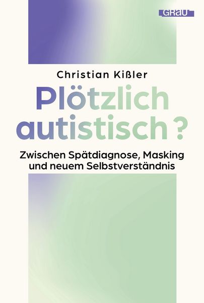 Produktbild: Pl&ouml;tzlich autistisch?