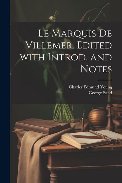 Produktbild: Le marquis de Villemer. Edited with introd. and notes