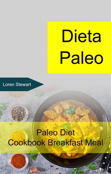 Produktbild: Dieta Paleo: Paleo Diet Cookbook Breakfast Meal