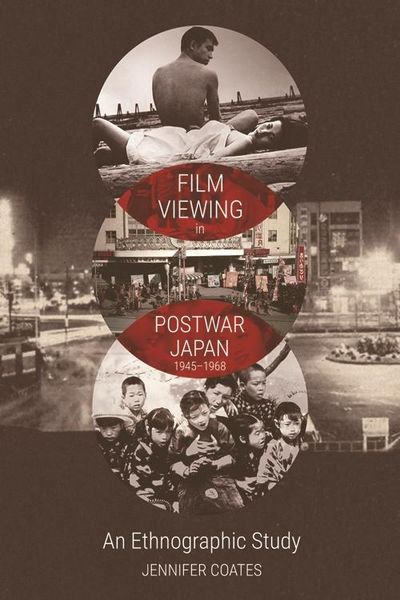 Produktbild: Film Viewing in Postwar Japan, 1945-1968