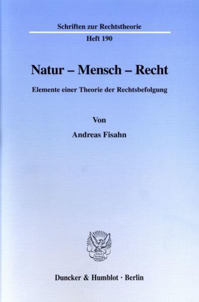 Natur - Mensch - Recht., Taschenbuch von Andreas Fisahn, Duncker & Humblot, 9783428098316