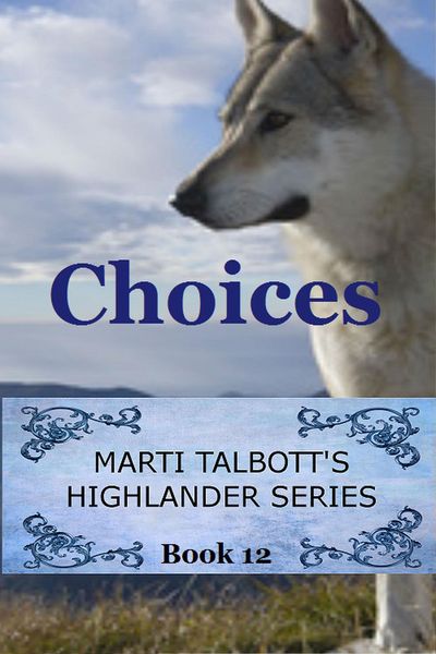 Produktbild: Choices (Marti Talbott's Highlander Series, #12)