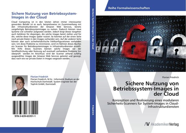 Sichere Nutzung von Betriebssystem-Images in der Cloud, Taschenbuch von Florian Friedrich, AV Akademikerverlag, 9783639633511