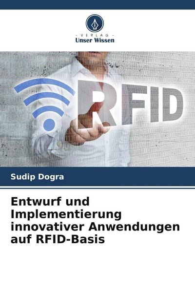 Produktbild: Entwurf und Implementierung innovativer Anwendungen auf RFID-Basis