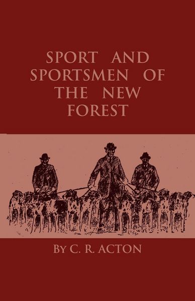 Produktbild: Sport And Sportsmen Of The New Forest