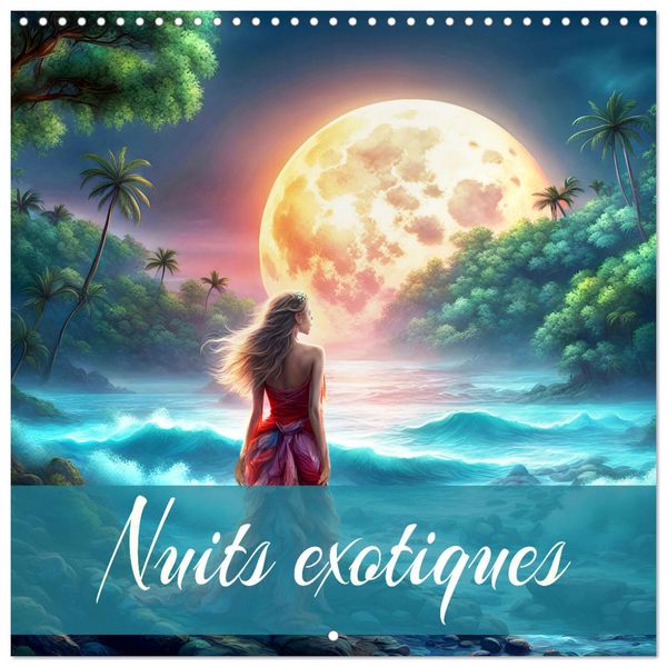 Nuits exotiques (Calendrier mural carré 2026 30x30 cm) Calendrier double avec une page pour vos prises de notes