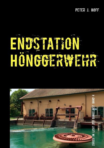 Produktbild: Endstation H&ouml;nggerwehr