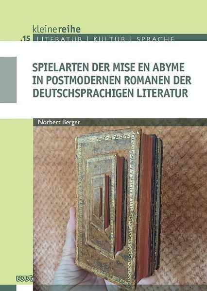 Produktbild: Spielarten der mise en abyme in postmodernen Romanen der deutschsprachigen Literatur