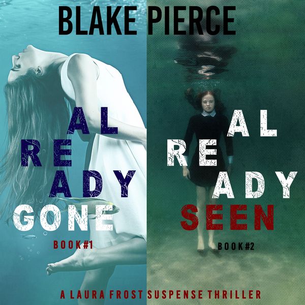 Produktbild: A Laura Frost FBI Suspense Thriller Bundle: Already Gone (#1) and Already Seen (#2)