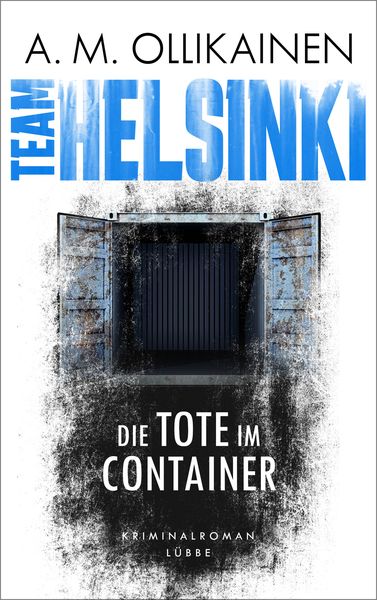 Team Helsinki, Taschenbuch von A.M. Ollikainen, Lübbe, 9783785727942