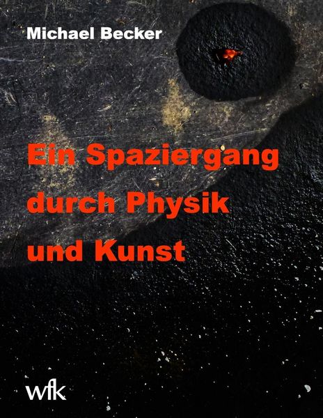 Produktbild: Ein Spaziergang durch Physik und Kunst