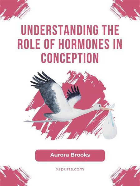 Produktbild: Understanding the Role of Hormones in Conception